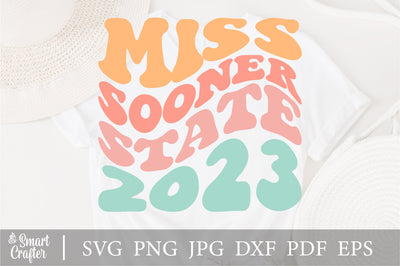 Miss Sooner State 2023 svg, wavy style svg, EPS PNG Cricut Instant Download SVG Fauz 