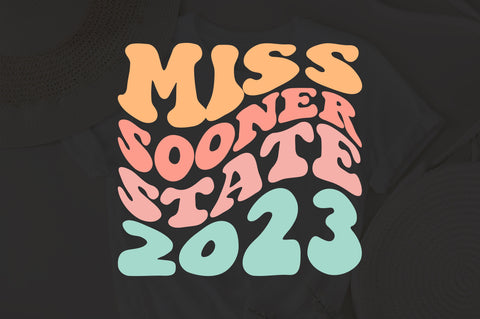 Miss Sooner State 2023 svg, wavy style svg, EPS PNG Cricut Instant Download SVG Fauz 