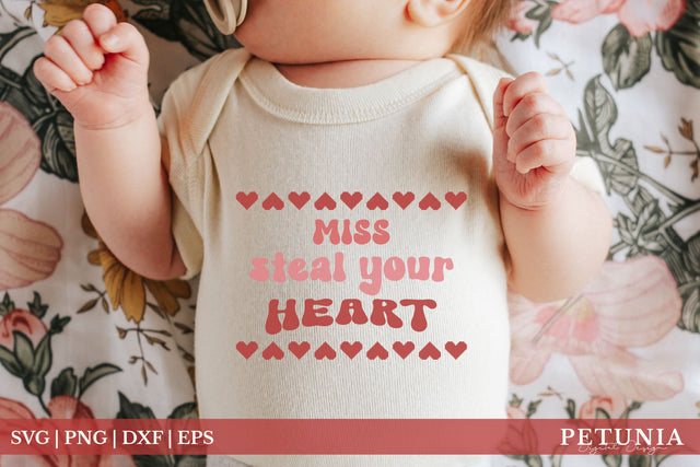 Miss Steal Your Heart SVG | Cute Valentine's Day Baby SVG SVG Petunia Digital Design 