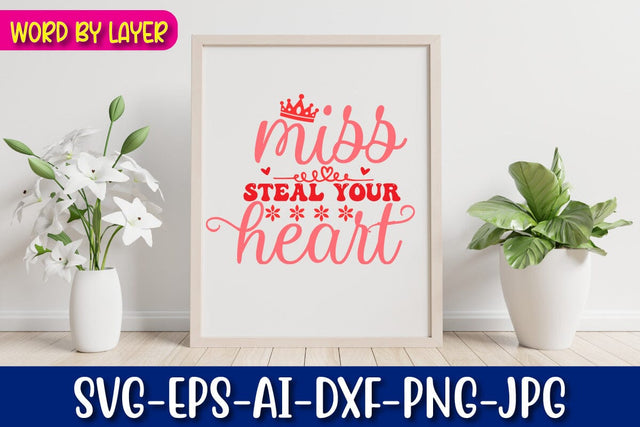 miss steal your heart Svg SVG Blessedprint 
