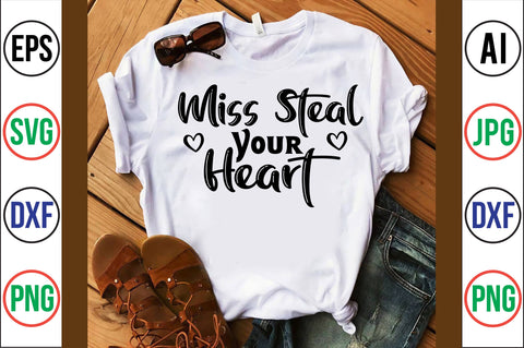 Miss Steal Your Heart svg SVG nirmal108roy 