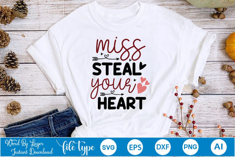Miss Steal Your Heart SVG SVGs,Quotes and Sayings,Food & Drink,On Sale, Print & Cut SVG DesignPlante 503 