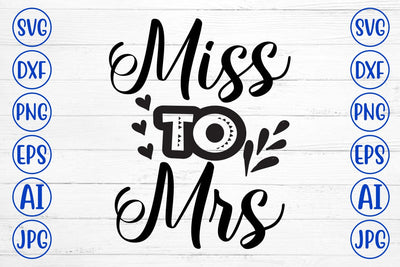 Miss to Mrs SVG Cut File SVG Syaman 