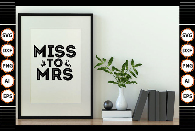 Miss to Mrs svg SVG shah alam 