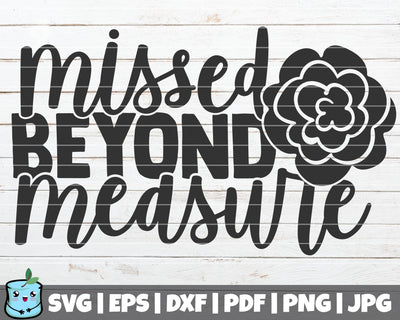 Missed Beyond Measure SVG MintyMarshmallows 