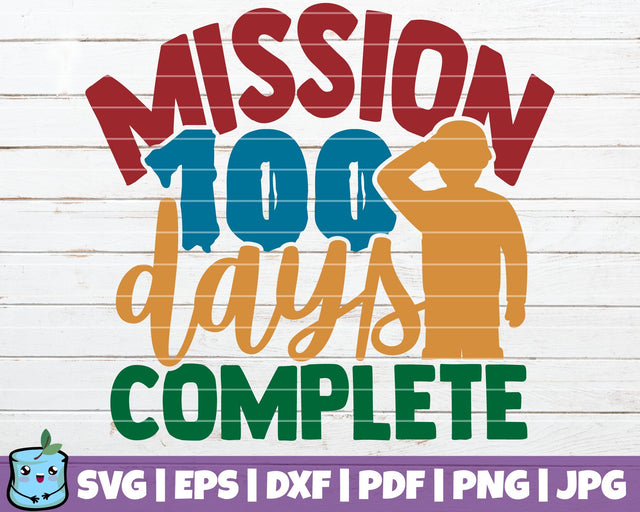 Mission 100 Days Complete SVG MintyMarshmallows 