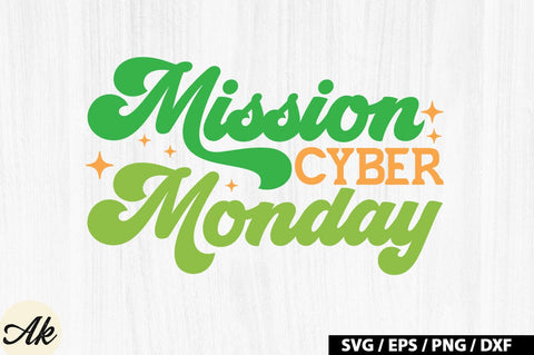 Mission cyber monday Retro SVG SVG akazaddesign 