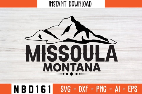 MISSOULA MONTANA T-Shirt Design SVG Nbd161 