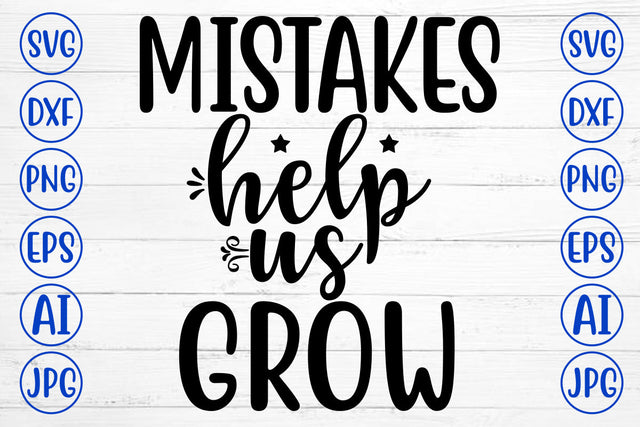 Mistakes Help Us Grow SVG Cut File SVG Syaman 