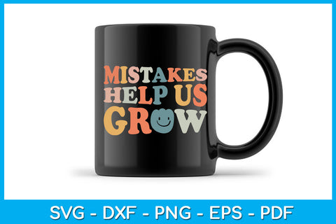 Mistakes Help Us Grow SVG PNG PDF Cut File SVG Creativedesigntee 