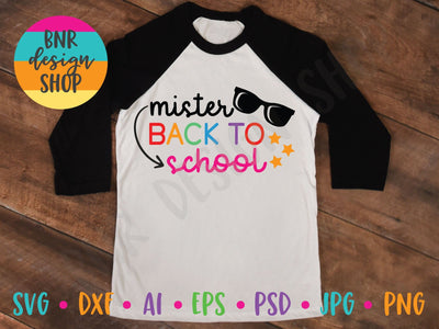 Mister Back to School SVG File, Back to School SVG, First Day of School SVG, Teacher SVG, SVG Cut File for Cricut Cutting Machines and Vinyl Crafting SVG BNRDesignShop 