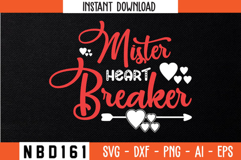 mister heartbreaker Svg Design SVG Nbd161 
