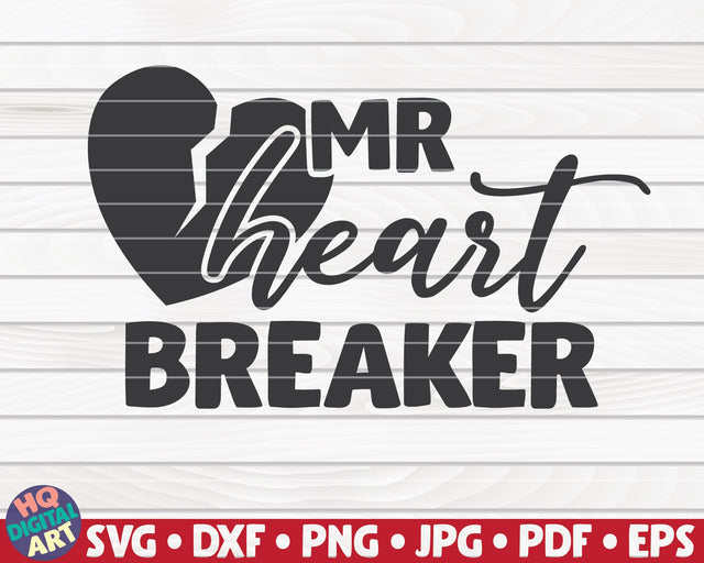 Mister Heartbreaker SVG | Valentine's Day quote SVG HQDigitalArt 