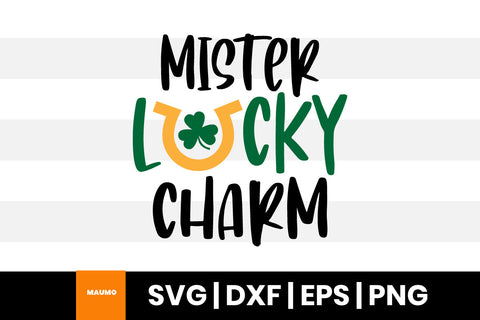 Mister Lucky Charm St Patrick's day svg quote SVG Maumo Designs 