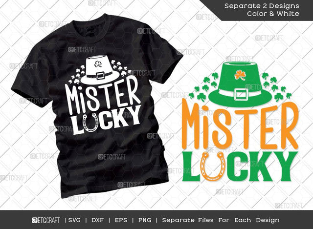 Mister Lucky SVG Cut File | Irish Shamrock Svg | Shamrock Svg | St Patricks Day Svg | T-shirt Design SVG ETC Craft 