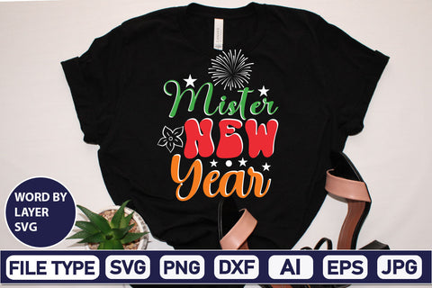 Mister New Year SVG Cut File SVGs,Quotes and Sayings,Food & Drink,On Sale, Print & Cut SVG DesignPlante 503 