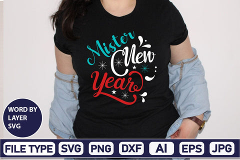 Mister New Year SVG Cut File SVGs,Quotes and Sayings,Food & Drink,On Sale, Print & Cut SVG DesignPlante 503 
