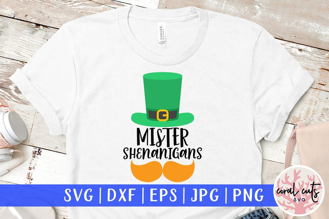 Mister shenanigans - St Patricks Day SVG EPS DXF SVG CoralCutsSVG 