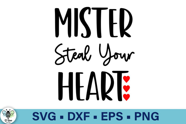 Mister Steal Your Heart SVG | Valentine's Day SVG SVG B Renee Design 