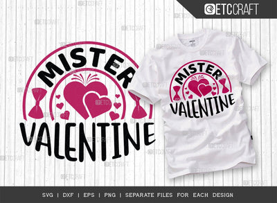 Mister Valentine SVG Cut File |February Svg | Valentine Svg | Valentine's Day Svg | Love Svg | Funny Valentine Svg | Valentine's Day Quote Design SVG ETC Craft 