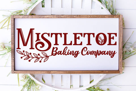 Mistletoe Baking Co | Christmas SVG for Wood Sign or Stencil SVG Ikonart Design Shop 