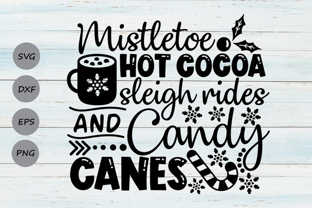 Mistletoe Hot Cocoa Sleigh Rides Candy Canes| Christmas SVG Cutting Files. SVG CosmosFineArt 