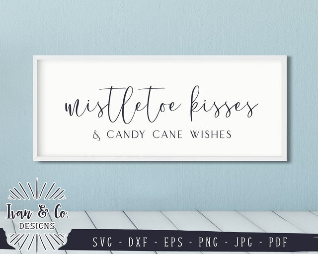 Mistletoe Kisses & Candy Cane Wishes SVG Files | Christmas | Winter | Holidays SVG (843965634) SVG Ivan & Co. Designs 