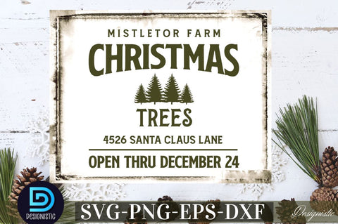 Mistletor farm christmas trees 4526 santa claus lane open thru december 24 SVG SVG DESIGNISTIC 