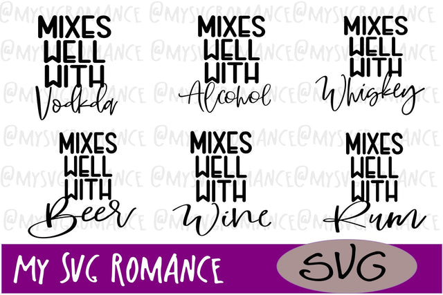 Mixes Well With Alcohol Mini Bundle - SVG - 6 Designs SVG mysvgromance 