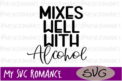 Mixes Well With Alcohol Mini Bundle - SVG - 6 Designs SVG mysvgromance 