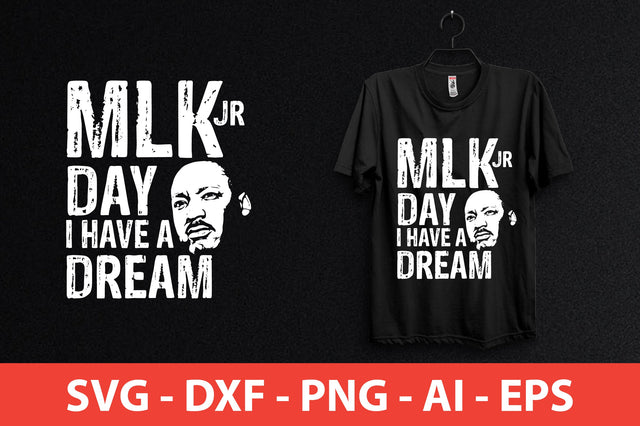 mlk day i have a dream shirt SVG shah alam 