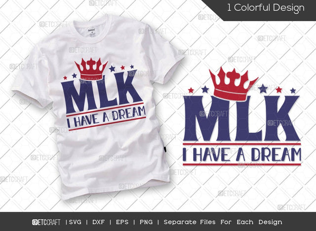 MLK I Have A Dream SVG Cut File | I Have A Dream | MLK Svg | Black Lives Matter | Black History Month Svg | Martin Luther King Quote SVG ETC Craft 