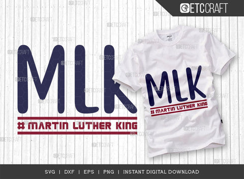MLK SVG Cut File, I Have A Dream Svg, BLM Svg, MLK Day Svg, Black Lives Matter Svg, Martin Luther King Quote, ETC T00518 SVG ETC Craft 
