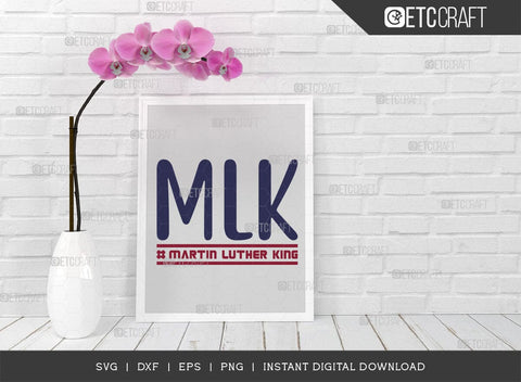 MLK SVG Cut File, I Have A Dream Svg, BLM Svg, MLK Day Svg, Black Lives Matter Svg, Martin Luther King Quote, ETC T00518 SVG ETC Craft 