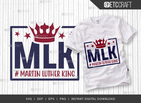 MLK SVG Cut File, I Have A Dream Svg, BLM Svg, MLK Day Svg, Black Lives Matter Svg, Martin Luther King Quote, ETC T00518 SVG ETC Craft 