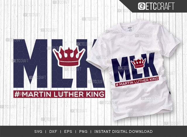 MLK SVG Cut File, I Have A Dream Svg, BLM Svg, MLK Day Svg, Black Lives Matter Svg, Martin Luther King Quote, ETC T00518 SVG ETC Craft 