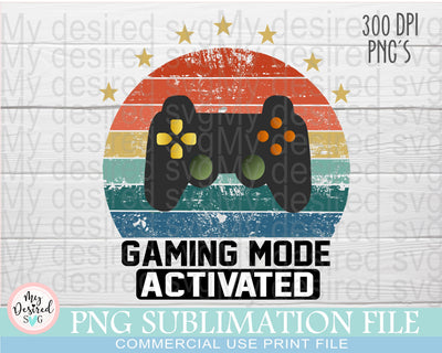 Mode Gaming Activeted PNG, Gamer Funny Shirt For Sublimation, Digital Download, Dad Sublimation Design, Dad Life PNG, Gamer Life File Sublimation MyDesiredSVG 