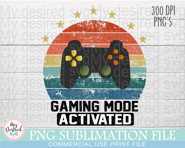 Mode Gaming Activeted PNG, Gamer Funny Shirt For Sublimation, Digital Download, Dad Sublimation Design, Dad Life PNG, Gamer Life File Sublimation MyDesiredSVG 