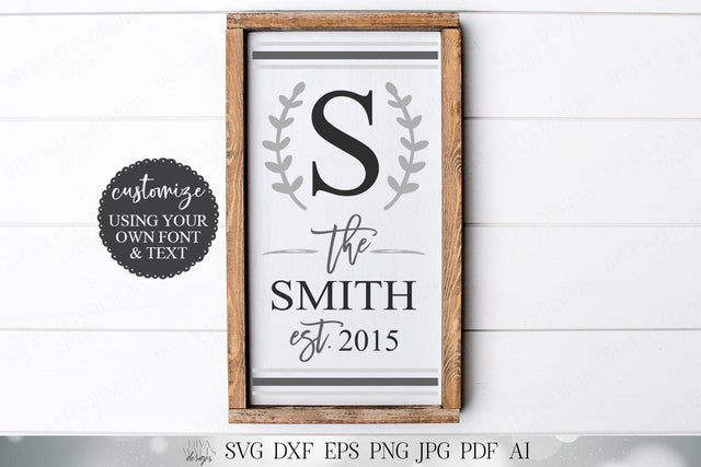 Modern Monogram Sign | Farmhouse Family Sign | Customize Sign | Last Name Sign | SVG DXF and More! | Ticking Stripes Design SVG Diva Watts Designs 