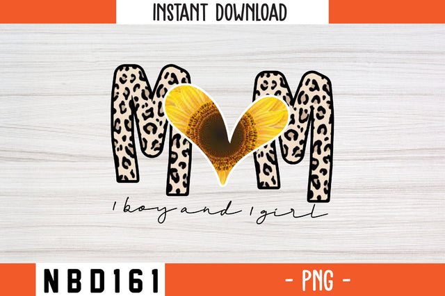 MOM 1 BOY AND 1 GIRL sublimation PNG SVG Nbd161 
