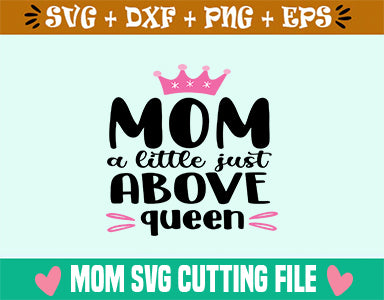 Mom a little just above queen SVG SVG Studio 