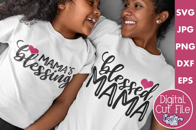 Mom And Me Svg | Blessed Mama Shirt Design SVG Crafty Mama Studios 