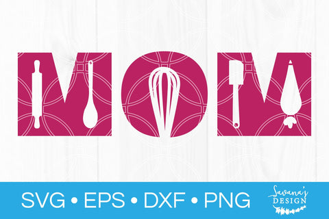 Mom Baking SVG SVG SavanasDesign 