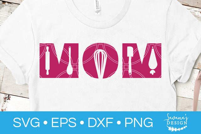 Mom Baking SVG SVG SavanasDesign 