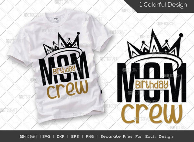 Mom Birthday Crew SVG Cut File | Mom Birthday Svg | Birthday Svg | Born Svg | Birthday Mom Svg | Mom T-shirt Design SVG ETC Craft 