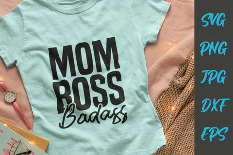 Mom Boss Badass SVG NextArtWorks 