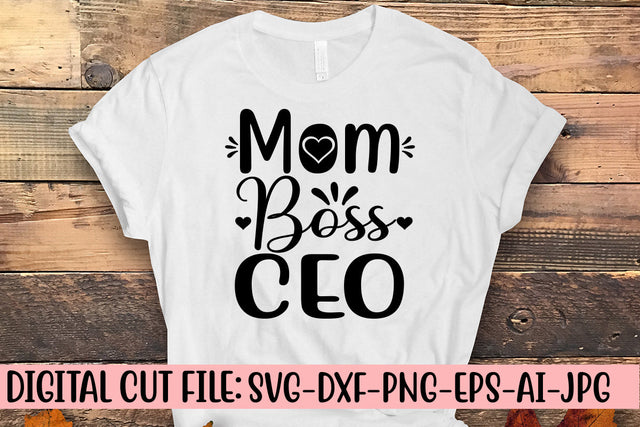 Mom Boss Ceo SVG Cut File SVG Syaman 