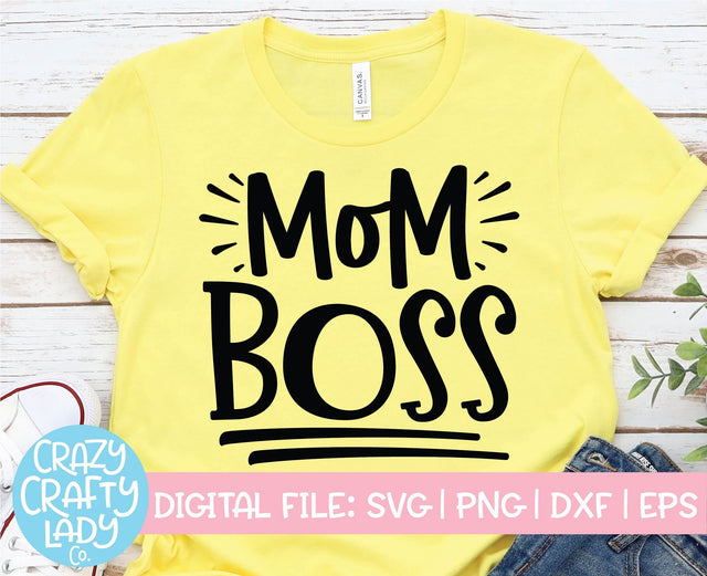 Mom Boss | Small Business Quote SVG Cut File SVG Crazy Crafty Lady Co. 