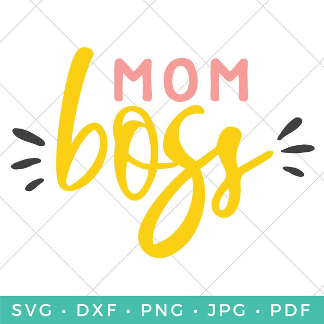 Mom Boss SVG Hey Let's Make Stuff 