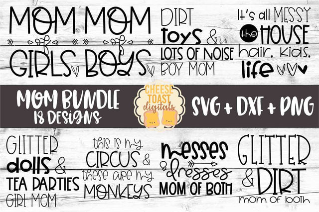 Mom Bundle - 18 Designs SVG PNG DXF Cut Files SVG Cheese Toast Digitals 
